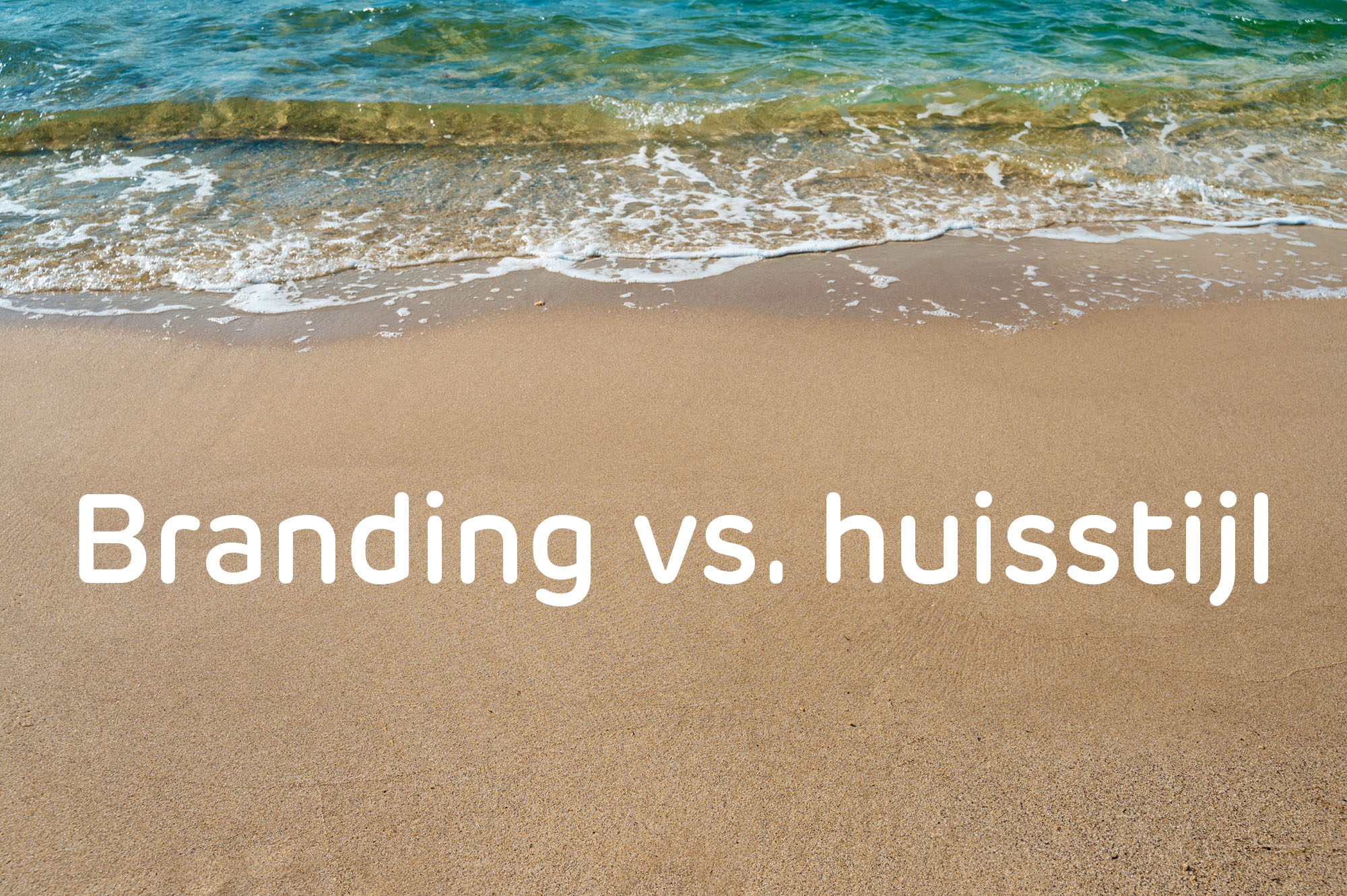Branding vs. huisstijl